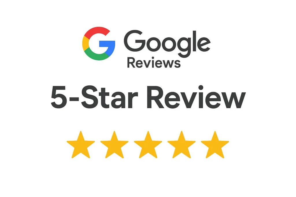 Google Reviews 5-Star Review graphic, showing the Google logo, the words “Google Reviews 5-Star Review,” and five yellow stars below.